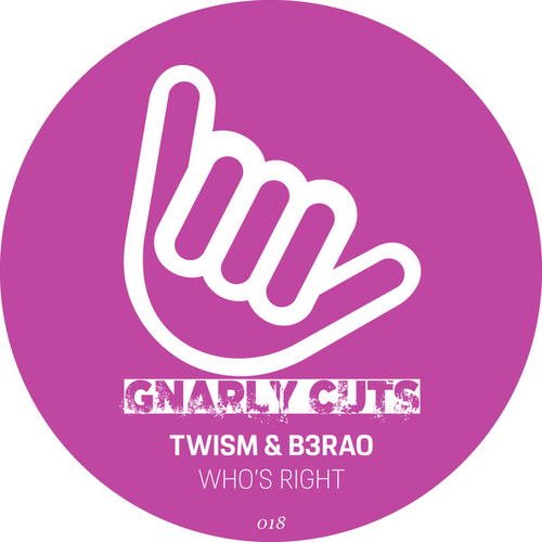 Twism, B3RAO - Who's Right [GC018]